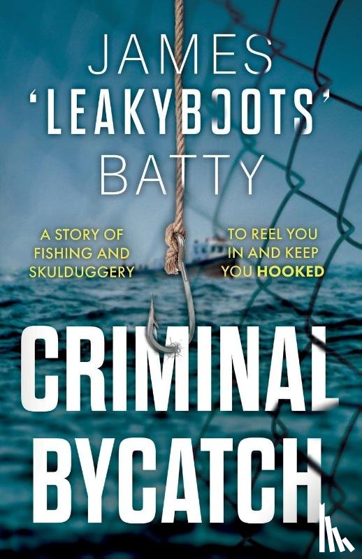 Batty, James ‘Leakyboots’ - Criminal Bycatch