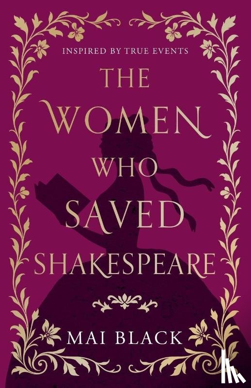 Black, Mai - The Women Who Saved Shakespeare