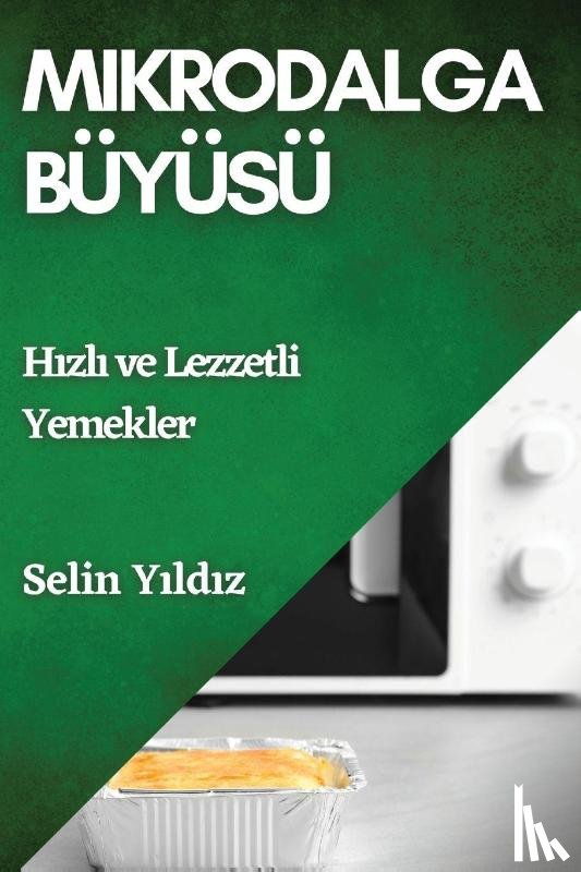 Y¿ld¿z, Selin - Mikrodalga Büyüsü