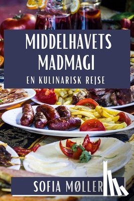 Møller, Sofia - Middelhavets Madmagi