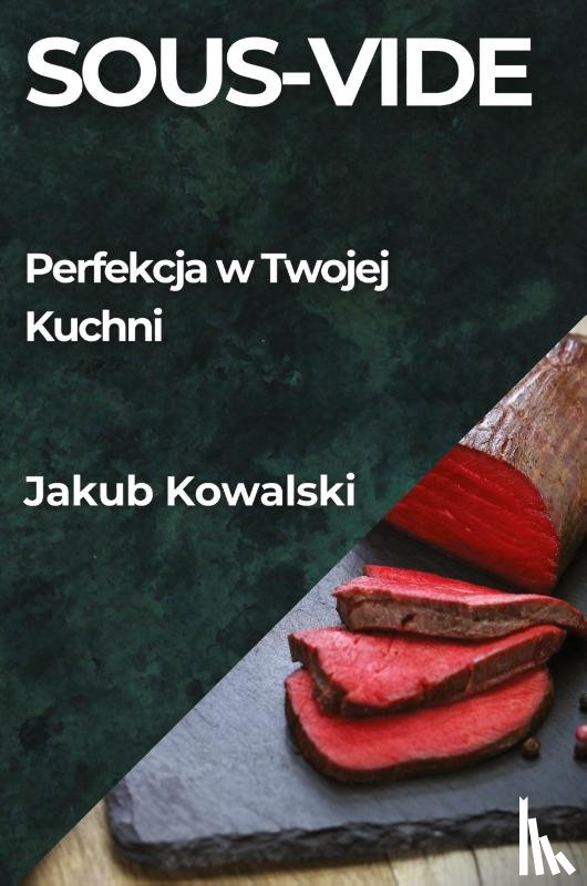 Kowalski, Jakub - Sous-Vide
