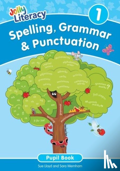 Lloyd, Sue, Wernham, Sara - Spelling, Grammar & Punctuation Pupil Book 1