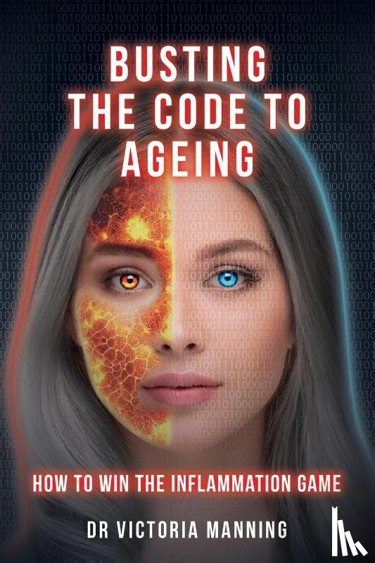Manning, Victoria - Manning, V: Busting the Code to Ageing