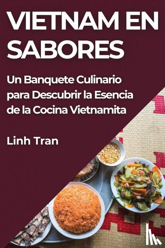 Tran, Linh - Vietnam en Sabores