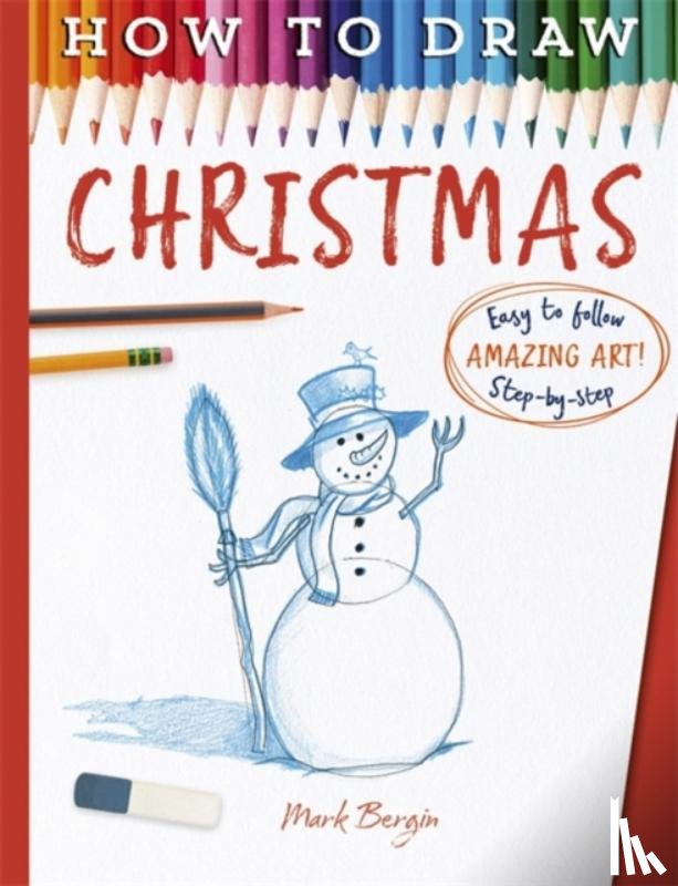 Bergin, Mark - How To Draw Christmas