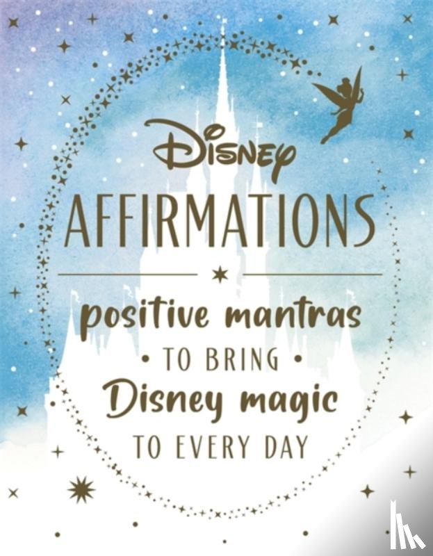 Walt Disney - Disney Affirmations