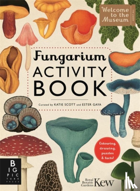 Gaya, Ester, Royal Botanic Gardens Kew - Fungarium Activity Book