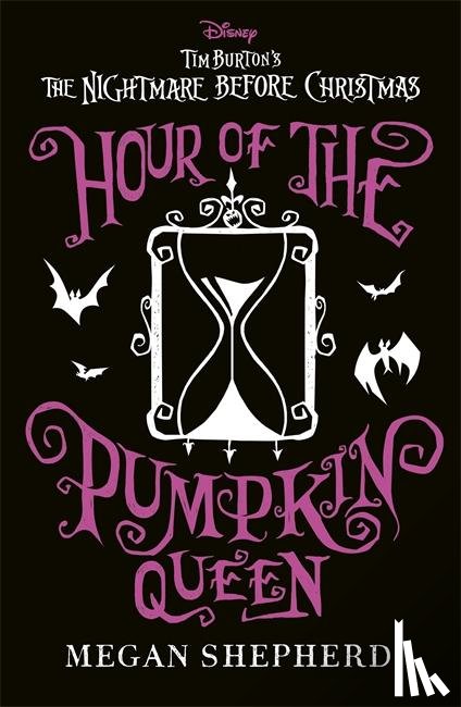 Shepherd, Megan - Disney Tim Burton's The Nightmare Before Christmas: Hour of the Pumpkin Queen