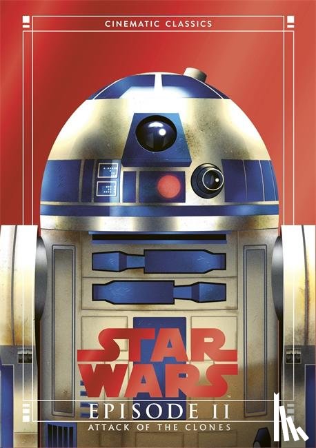 Huddleston, Tom - Attack of the Clones (Star Wars Cinematic Classics)