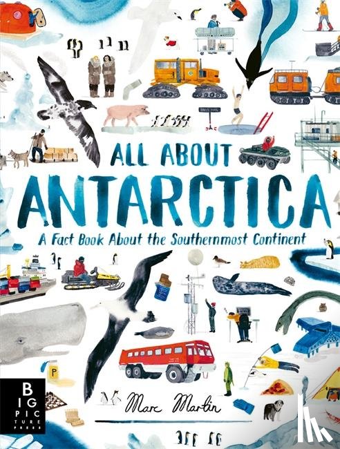 Martin, Marc - All About Antarctica