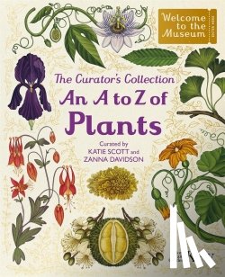  - The Curator's Collection: An A to Z of Plants