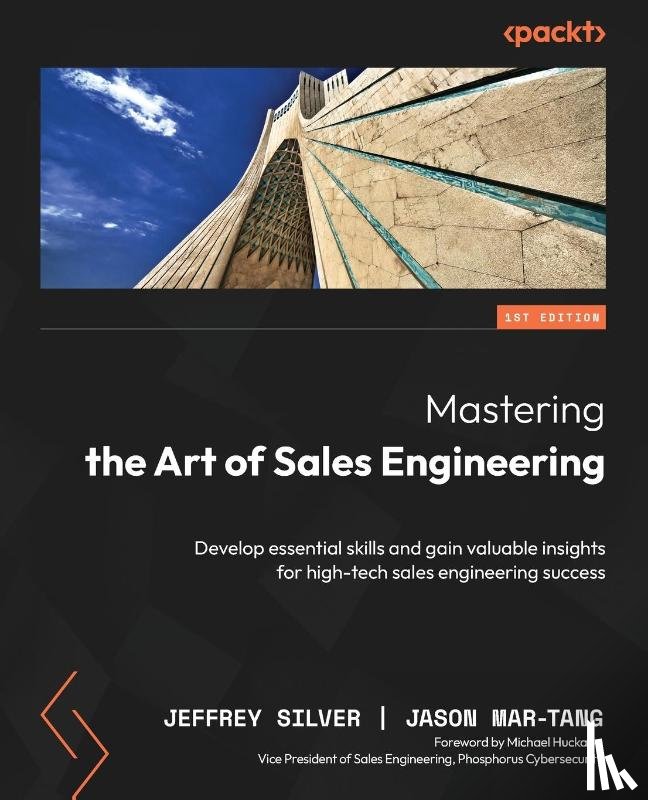 Silver, Jeffrey, Mar-Tang, Jason - Mastering the Art of Sales Engineering