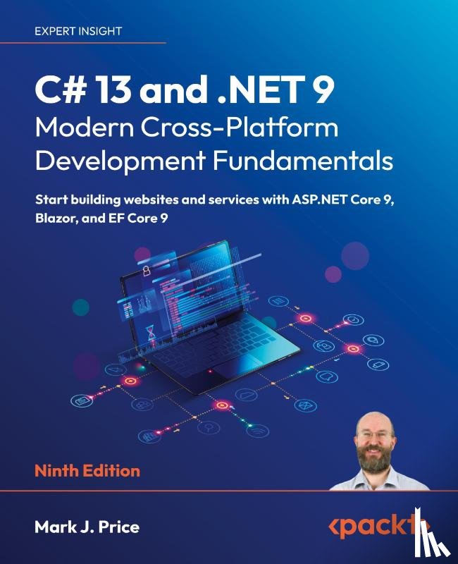 Price, Mark J. - C# 13 and .NET 9 - Modern Cross-Platform Development Fundamentals - Ninth Edition