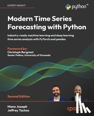 Joseph, Manu, Tackes, Jeffrey - Modern Time Series Forecasting with Python - Second Edition