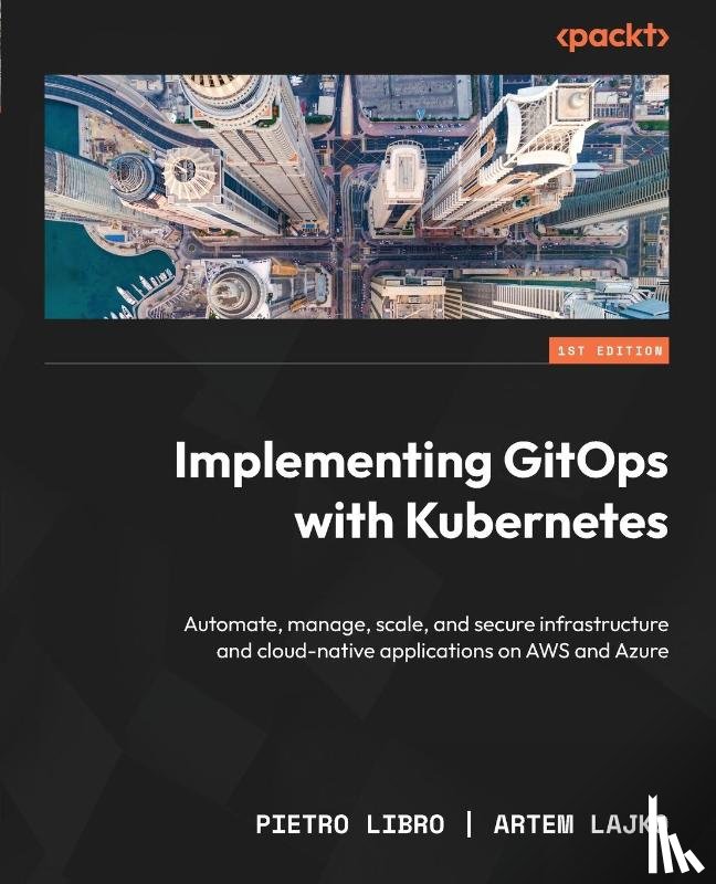 Libro, Pietro, Lajko, Artem - Implementing GitOps with Kubernetes