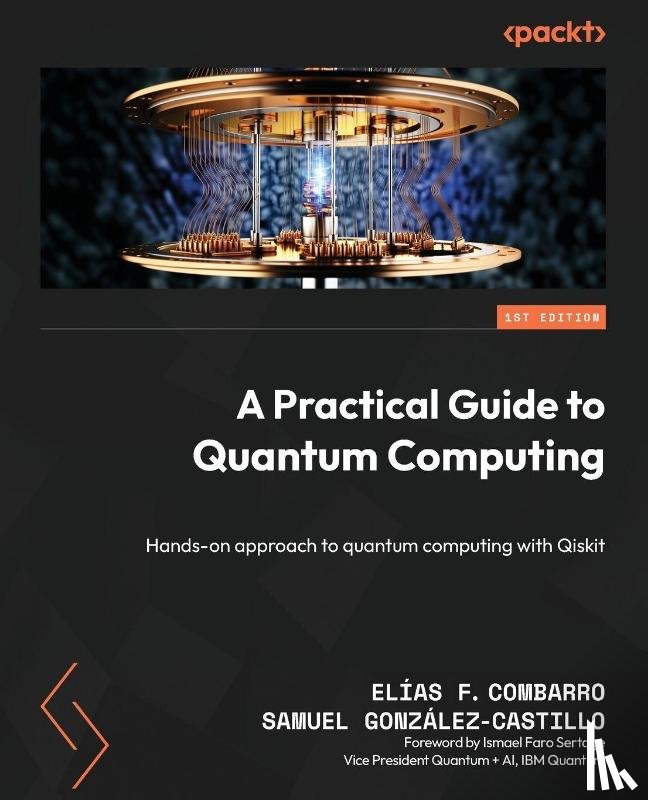 Combarro, Elías F., González-Castillo, Samuel - A Practical Guide to Quantum Computing