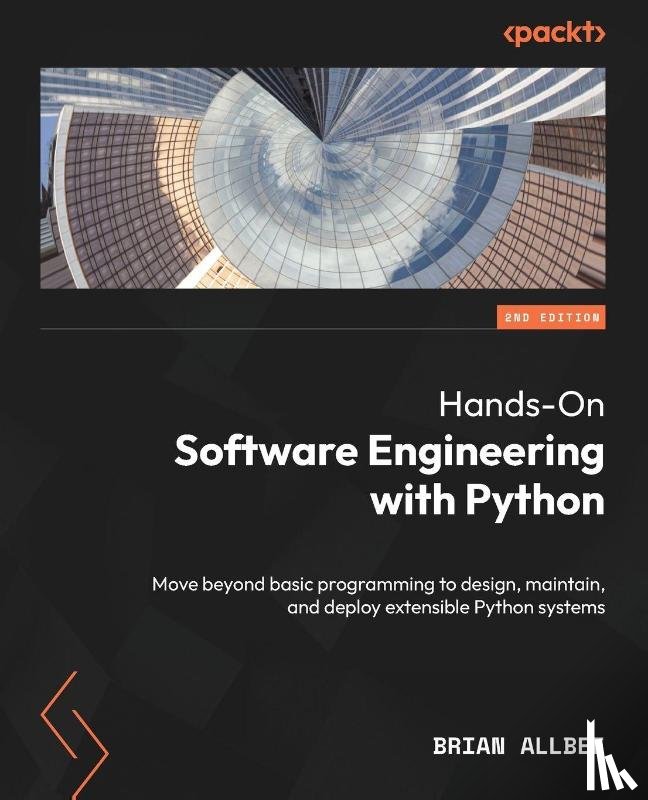 Allbee, Brian - Hands-On Software Engineering with Python - Second Edition