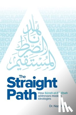 Khan, Dr Nazir - The Straight Path