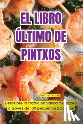 Gabriel Arias - EL LIBRO ÚLTIMO DE PINTXOS