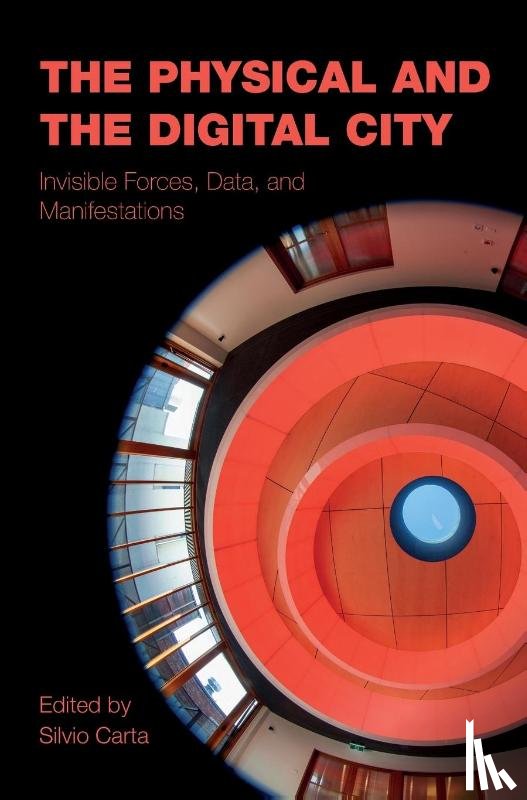  - The Physical and the Digital City