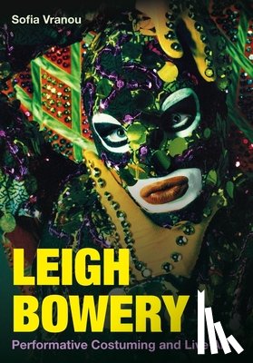 Vranou, Sofia (Queen Mary University of London) - Leigh Bowery