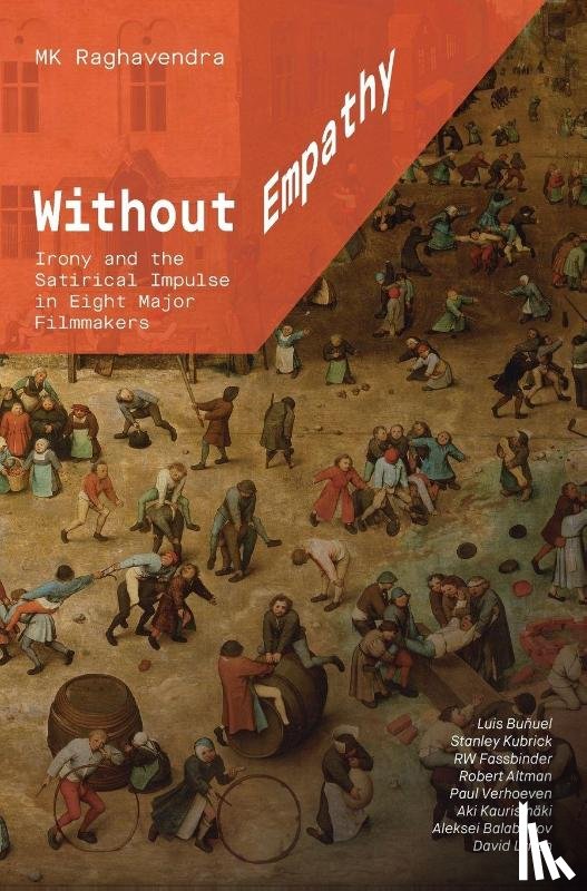 Raghavendra, MK (Freelance Film Scholar) - Without Empathy