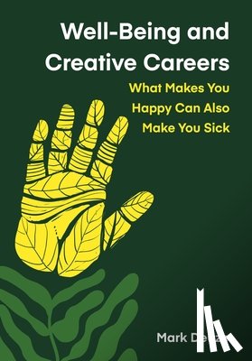 Deuze, Mark (University of Amsterdam) - Well-Being and Creative Careers