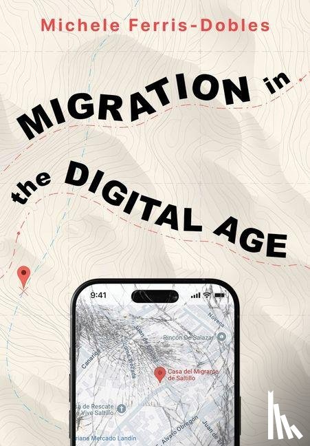 Ferris-Dobles, Michele - Migration in the Digital Age