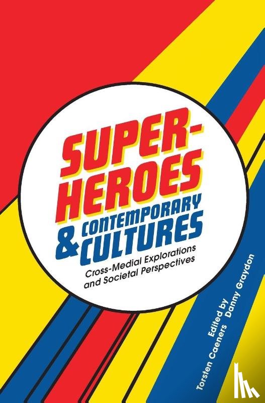  - Superheroes and Contemporary Cultures