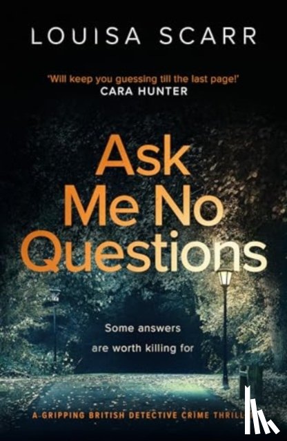 Scarr, Louisa - Ask Me No Questions