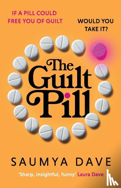 Dave, Saumya - The Guilt Pill