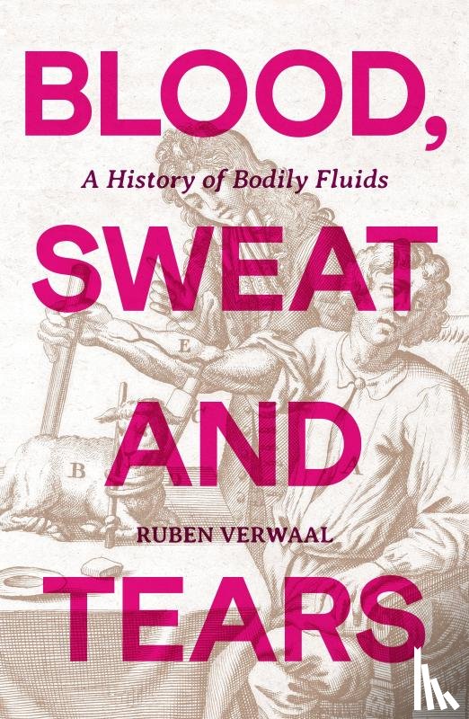 Verwaal, Ruben - Blood, Sweat and Tears