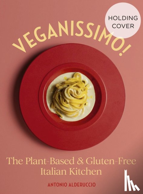 Alderuccio, Antonio - Veganissimo!