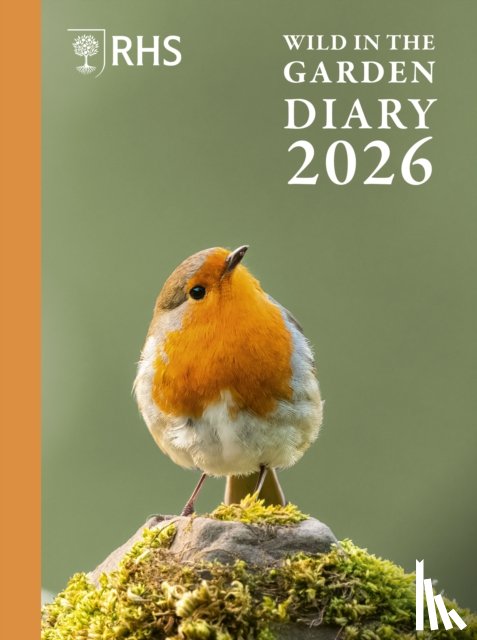The Royal Horticultural Society - RHS Wild in the Garden Diary 2026