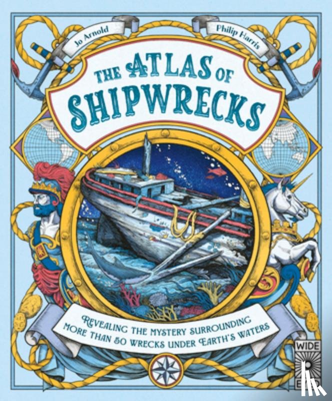 Arnold, Jo - The Atlas of Shipwrecks