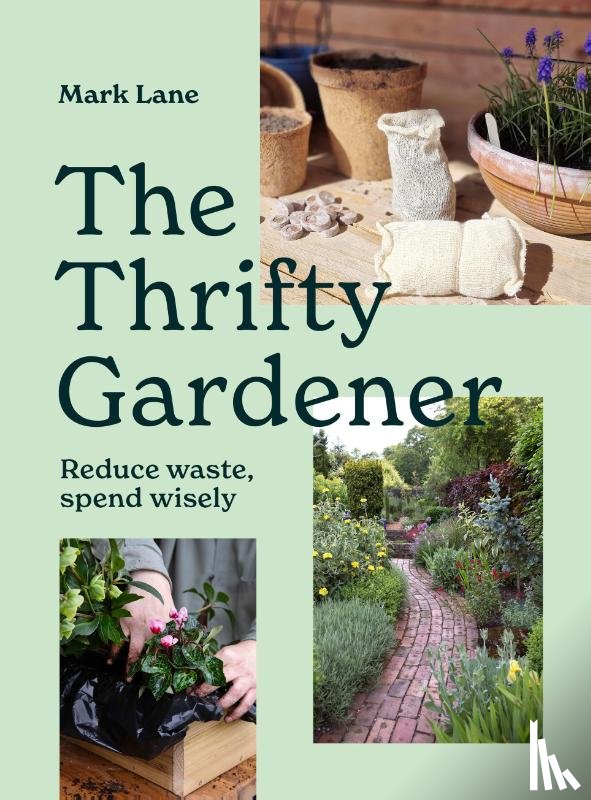 Lane, Mark - The Thrifty Gardener