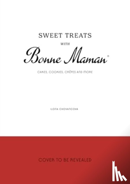 Chovancova, Ilona - Sweet Treats with Bonne Maman