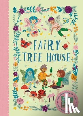 Munro, Fiona - Fairy Tree House: With Magical Pop-Up Scene and 19 Press-Out Play Pieces