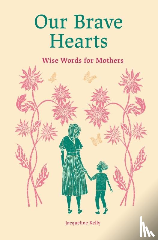 Kelly, Jacqueline - Our Brave Hearts