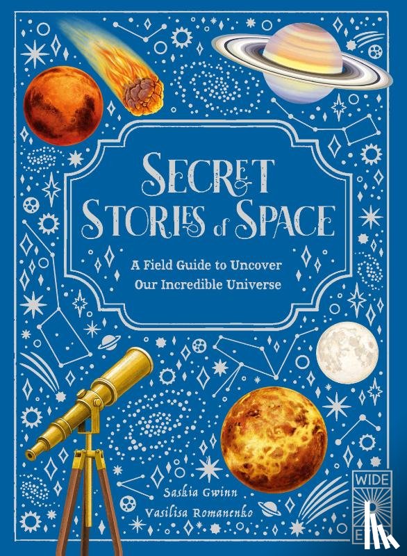Gwinn, Saskia - Secret Stories of Space