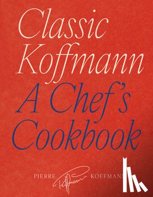 Koffmann, Pierre - Classic Koffmann