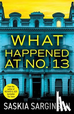 Sarginson, Saskia - What Happened at No. 13