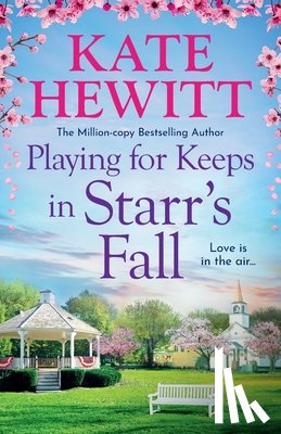 Hewitt, Kate - Playing for Keeps in Starr's Fall