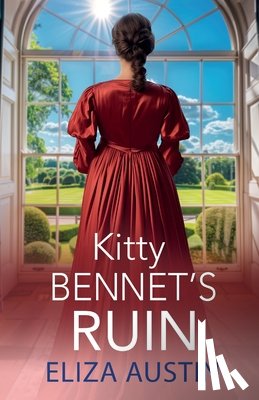 Austin, Eliza - Kitty Bennet's Ruin
