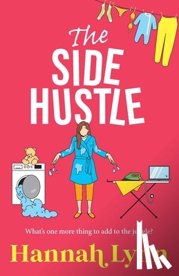 Lynn, Hannah - The Side Hustle