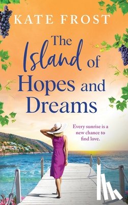 Frost, Kate - The Island of Hopes and Dreams