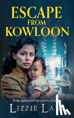 Lizzie Lane - Escape from Kowloon