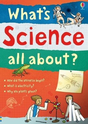 Frith, Alex - What's Science All About?