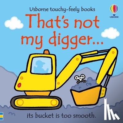 Watt, Fiona - That's Not My Digger...