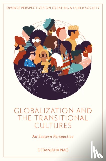 Nag, Debanjana (Central Tribal University of Andhra Pradesh - Globalization and the Transitional Cultures